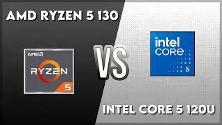 AMD Ryzen 5 130 vs Intel Core 5 120U Technical Comparison