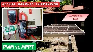 PWM vs. MPPT Harvest comparison | Alin ang mas malakas?