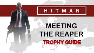 Hitman - Meeting the Reaper Trophy Guide (Become Tobias Reaper)