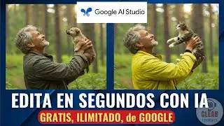✨ C&oacute;mo Editar Im&aacute;genes con IA en Segundos, GRATIS e Ilimitado | 🚀Tutorial Google AI Studio