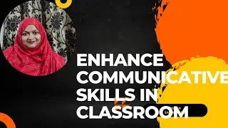 How to enhance Communicative skills in students|Build culture of expression and sharing|