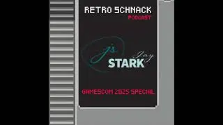 Gamescom 2025 mit Jay Stark &ndash; Sexy Retro Schnack &uuml;ber Videospiele & Messe-Highlights