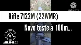 Rifle 7122M 22 WMR - Novo teste &agrave; 100m...