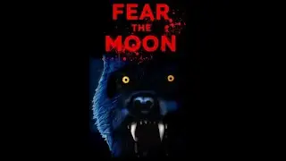 Fear the moon Chapter 1