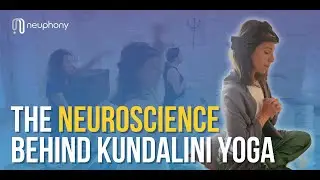 The Magic of *Kundalini Yoga* on Brain is Real | Neuroscience Facts and Benefits | Neuphony