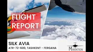 Silk Avia, ATR-72-600, Tashkent (TAS) - Fergana (FEG)