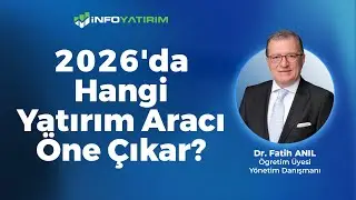2026'da Altın Mı, Gümüş Mü Konuşulacak? | Dr. Fatih Anıl Yorumluyor '26 Aralık 2025' | İnfo Yatırım