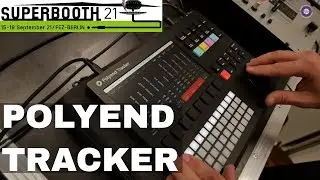 SUPERBOOTH 2021  Polyend Tracker Updates and A Jam