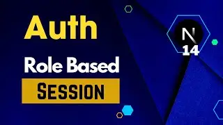 Next.js Authentication : JWT, Sessions and Role-based Session (Auth.js V5) | EzyCode