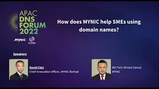 How Does MYNIC Help SMEs Using Domain Names? &ndash; APAC DNS FORUM
