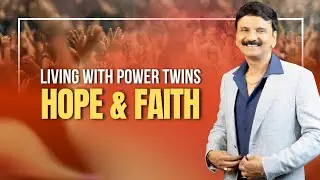 Living with Power twins - Hope & Faith | HSG ENGLISH SERVICE | 14th December 2025