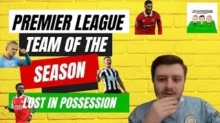DEBATE! PREMIER LEAGUE TEAM OF THE SEASON! Who makes the best XI?