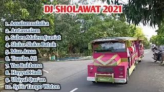 DJ SHOLAWAT versi odong odong PENGANTAR SAHUR cocok buat MENUNGGU BERBUKA PUASA (NGABUBURIT)