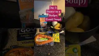 DAY 1: Dinner on a Budget (Lentil Soup)#budgetfriendlymeals
