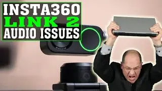 AUDIO ISSUE WITH USING THE INSTA360 LINK 2 OBS + DISCORD + LINK CONTROLLER APP, BUT WORKAROUND FOUND