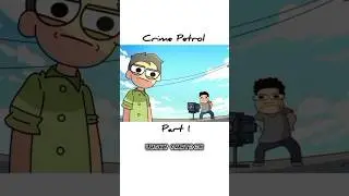 Crime Patrol part 1 #lucky #cartoon #crime #patrol #viral #video #shorts #youtubeshorts