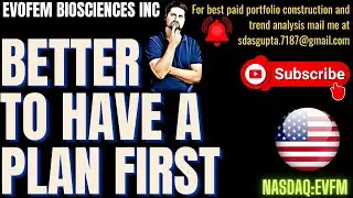 EVOFEM BIOSCIENCES INC BETTER TO HAVE A PLAN FIRST | EVFM STOCK UPDATE | EVFM STOCK TARGET | EVFM