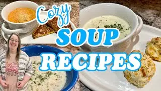 3 COZY SOUP RECIPES | WHAT'S FOR DINNER? | EASY WEEKNIGHT MEALS | EASY WINTER SOUPS | COOK WITH ME