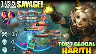 SAVAGE 1 VS 5 ! Harith Offlaner UNLIMITED DASH! Harith Best build 2021 | Top 1 Global Harith | MLBB