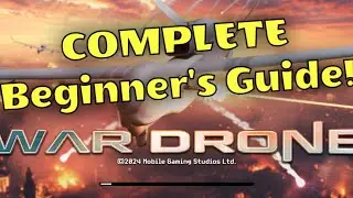 THE ULTIMATE BEGINNER&rsquo;S GUIDE! EVERYTHING YOU NEED! [War Drone: 3D Shooting Games]