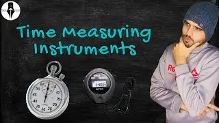 Time Measuring Instruments | Stopwatch | O Level IGCSE Physics