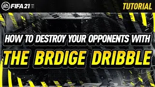 How To Destroy Your Opponents With The Bridge Dribble