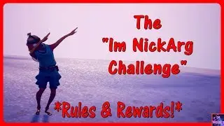 The Im NickArg CHALLENGE! *ALL Rules & Rewards* | Im NickArg
