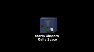 Storm Chasers Outta Space - Dungeony