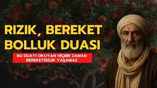 Bu Duayı Okuyan Hiçbir Zaman Rızıksız Kalmaz! Saklı İlahi Bereket Sırrı