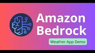 58. Amazon Bedrock: AI Weather Assistant with Real-Time Data Integration Demo