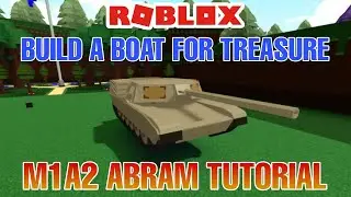 M1A2 Abram Turret tutorial | Roblox Build a boat for treasure | Krome-B