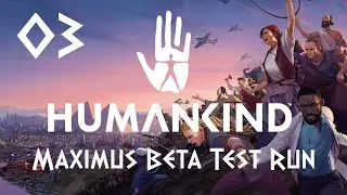Humankind &ndash; Part 03 - Fabius Maximus Beta Update Test Run