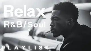 R&B Mix | Smooth Soul Night Playlist – Relaxing Inner Fire