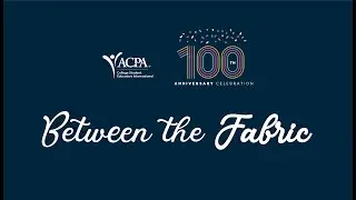 ACPA@100: Between the Fabric