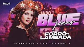 Lana Del Rey - Blue Jeans - VERÃO FORRÓ LAMBADA - DJ Felipe Alves