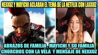 MAYICHI Y NEXXUZ ACLARAN EL TEMA DEL NETFLIX CON LAXXUZ | Momentos de Mayichi y Nexxuz | Churches