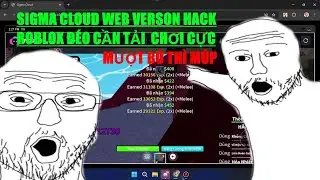 Sigma cloud tr&ecirc;n web cực m&uacute;p c&acirc;n mọi thiết bị treo hack ko cần tải [reup]