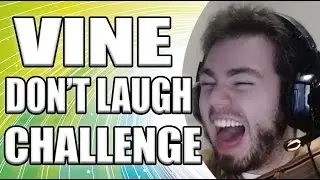 VINE DON'T LAUGH CHALLENGE | ZellenDust