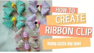 HOW TO MAKE RIBBON HAIRCLIP USING BIG SHOT SIZZIX MACHINE #HANDMADE #no crease pad #diymejhandmade