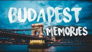Budapest  - A short travel film | Sony a6300 4k - HD