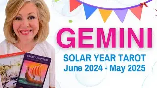 GEMINI BIRTHDAY TAROT : A Year Of Joy, Bliss, & Happiness! | JUNE 2024 - MAY 2025