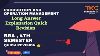 Production Management | Long Answer | Quick Revision Before Exam | BBA - 4th Sem | #ccsu#bba#4thsem