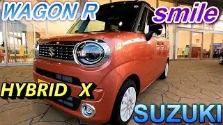 SUZUKI WAGON R  smile　HYBRID　X　EXTERIOR　and　INTERIOR /スズキ　ワゴンR スマイル　ハイブリッド　X 外装and内装