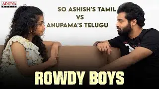 So Ashish's Tamil vs Anupama's Telugu - Rowdy Boys | | Devi Sri Prasad | Harsha Konuganti | Dil Raju