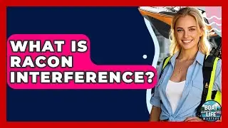 What Is RACON Interference? - Boat Life Masters