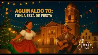 GERM&Aacute;N FORERO &ndash; AGUINALDO 70: TUNJA ESTA DE FIESTA | De fiesta