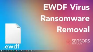 Руководство по удалению и расшифровке вируса Ewdf[.ewdf FIles] [бесплатное исправление]