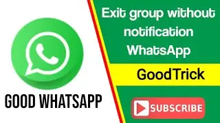 How to leave whatsapp group secretly without notifying the group members | Exit from group silently