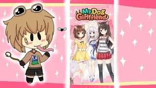 DATING MY DOGS WHO ARE ACTUALLY ANIME GIRLS - Visual Novel My Dog Girlfriend