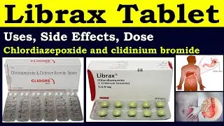 Librax tablet | Chlordiazepoxide and clidinium bromide | librax tablet uses| Librax tablet in hindi